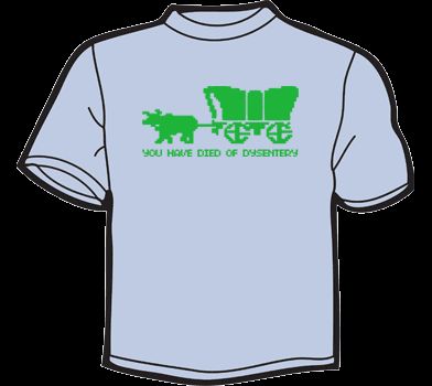 YOU HAVE DIED OF DYSENTERY T Shirt WOMENS funny vintage  